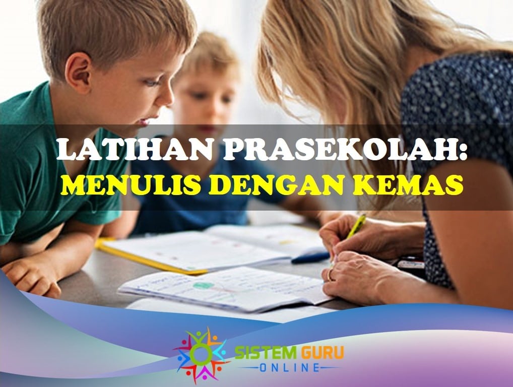 Latihan Prasekolah: Menulis dengan Kemas 1 latihan prasekolah: menulis dengan kemas