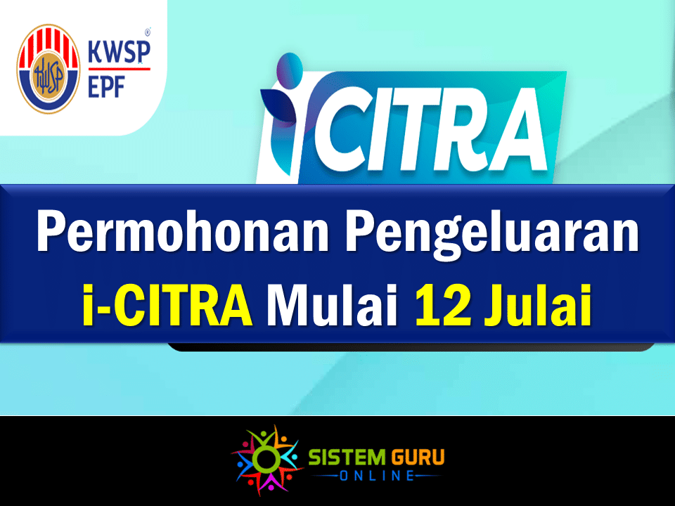Permohonan Pengeluaran i-CITRA Mulai 12 Julai 1 Permohonan Pengeluaran i-CITRA Mulai 12 Julai