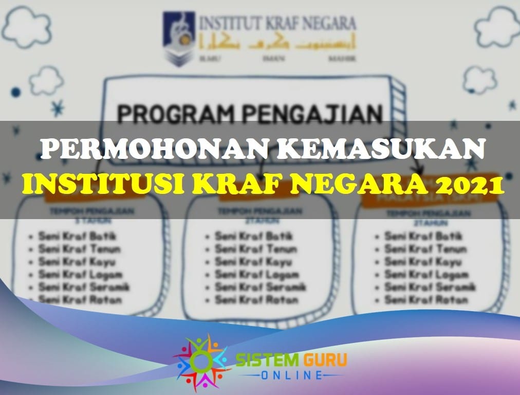 Permohonan Kemasukan Institut Kraf Negara (IKN) 2021 1 permohonan kemasukan Institut Kraf Negara 2021