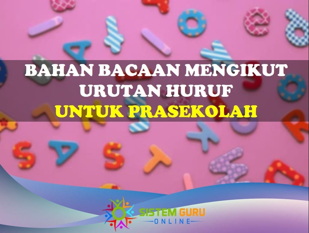 Bahan Bacaan Prasekolah Mengikut Urutan Huruf 1 bahan bacaan prasekolah mengikut urutan huruf
