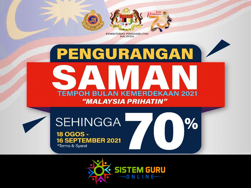 Tawaran Pengurangan 70% Saman JPJ Sempena Bulan Kemerdekaan Effective 2021 1 Tawaran Pengurangan 70% Saman JPJ Sempena Bulan Kemerdekaan 2021