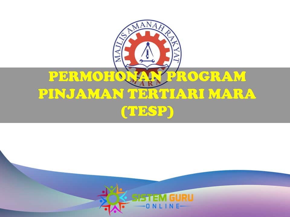 Permohonan Program Penajaan Pengajian Tertiari MARA (TESP) 2021 1 permohonan program pinjaman tertiari mara 2021