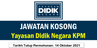 Official Jawatan Kosong Yayasan Didik Negara KPM 2021 JAWATAN KOSONG Yayasan Didik Negara KPM