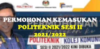 Official Permohonan Kemasukan Politeknik Sepenuh Masa Sesi II Tahun 2021/2022 permohonan kemasukan politeknik sesi II 2021/2022