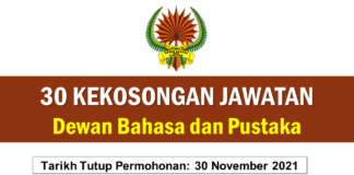 30 Kekosongan Jawatan Dewan Bahasa dan Pustaka