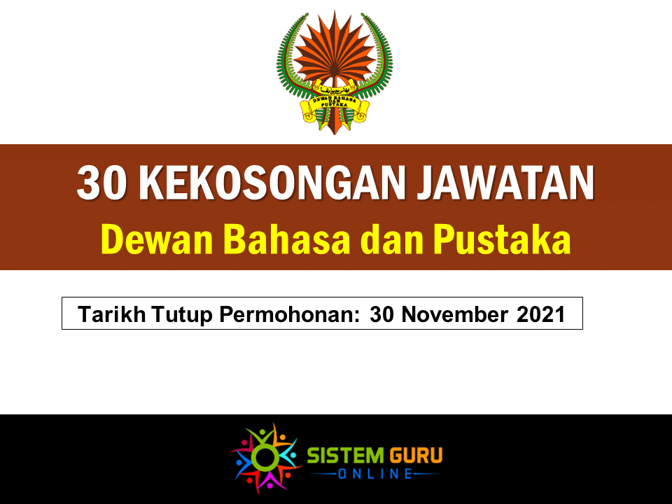 30 Kekosongan Jawatan Dewan Bahasa dan Pustaka