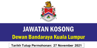 Jawatan Kosong Dewan Bandaraya Kuala Lumpur Effective November 2021 Jawatan Kosong Dewan Bandaraya Kuala Lumpur
