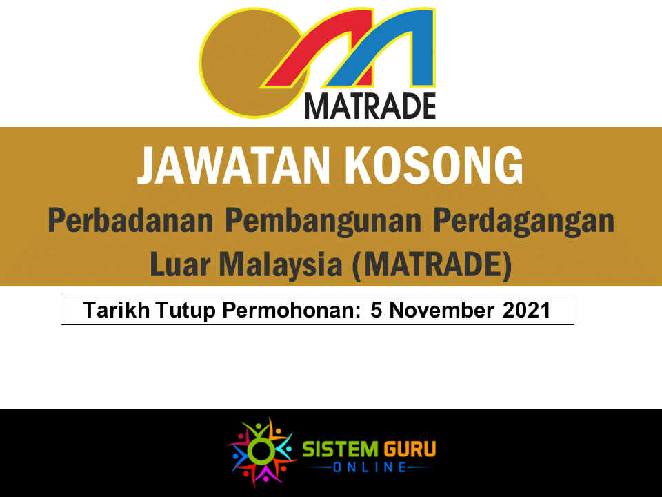 Jawatan Kosong Perbadanan Pembangunan Perdagangan Luar Malaysia (MATRADE)
