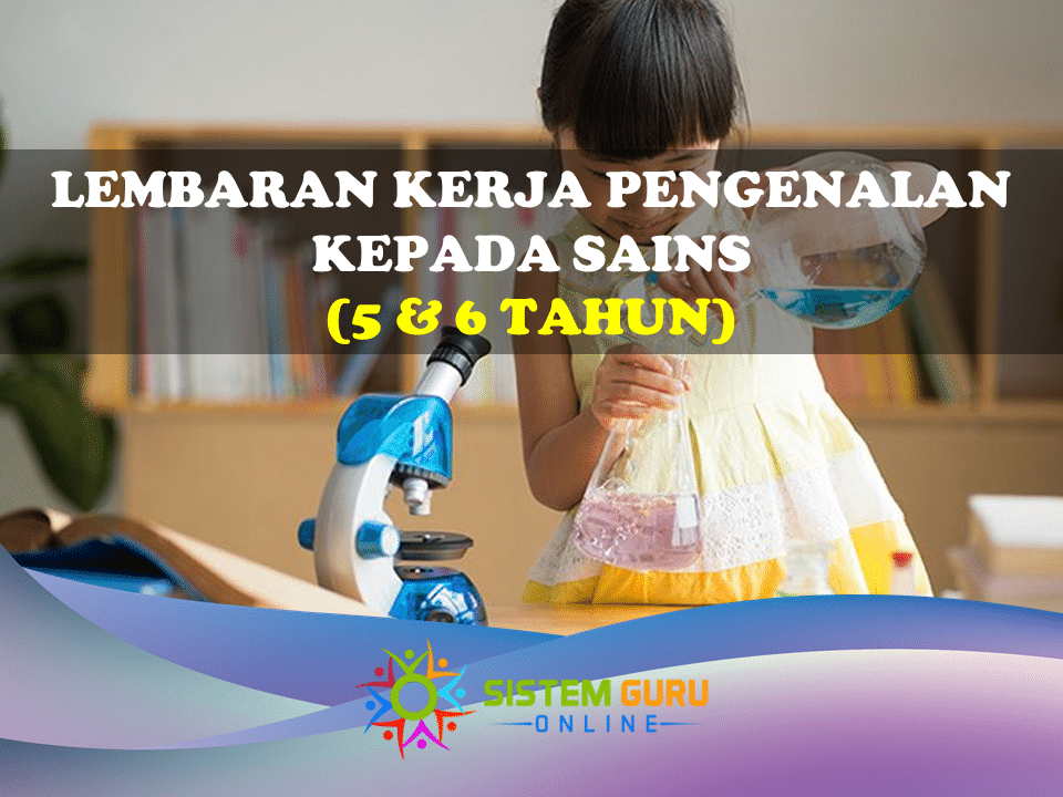 Lembaran Kerja Pengenalan Kepada Sains (Awal 5 & 6 Tahun) 1 lembaran kerja pengenalan kepada sains