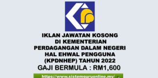 PELUANG KERJAYA : JAWATAN KOSONG DI KPDNHEP TAHUN 2022 l GAJI BERMULA RM1,600 JAWATAN KPDNHEP