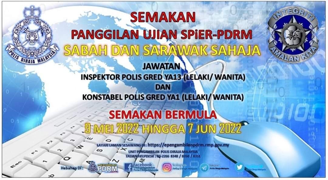 UJIAN SPIER PDRM BAGI JAWATAN: INSPEKTOR POLIS GRED YA13 (LELAKI/ WANITA); DAN KONSTABEL POLIS GRED YA1 (LELAKI/ WANITA) 1 Ujian Spier PDRM