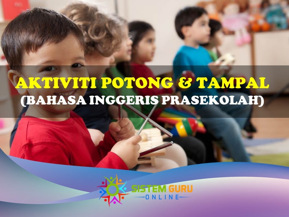 Lembaran Aktiviti Warna & Tulis Prasekolah Bahasa Inggeris 1 Aktiviti Potong & Tampal Prasekolah Bahasa Inggeris