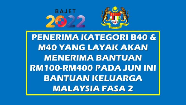 Penerima Kategori B40 & M40 Yang Layak Akan Menerima Bantuan RM100