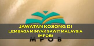 Kerja di MPOB : Official 16 Kekosongan Jawatan di Lembaga Minyak Sawit Malaysia jawatan kosong di lembaga minyak sawit malaysia (MPOB)