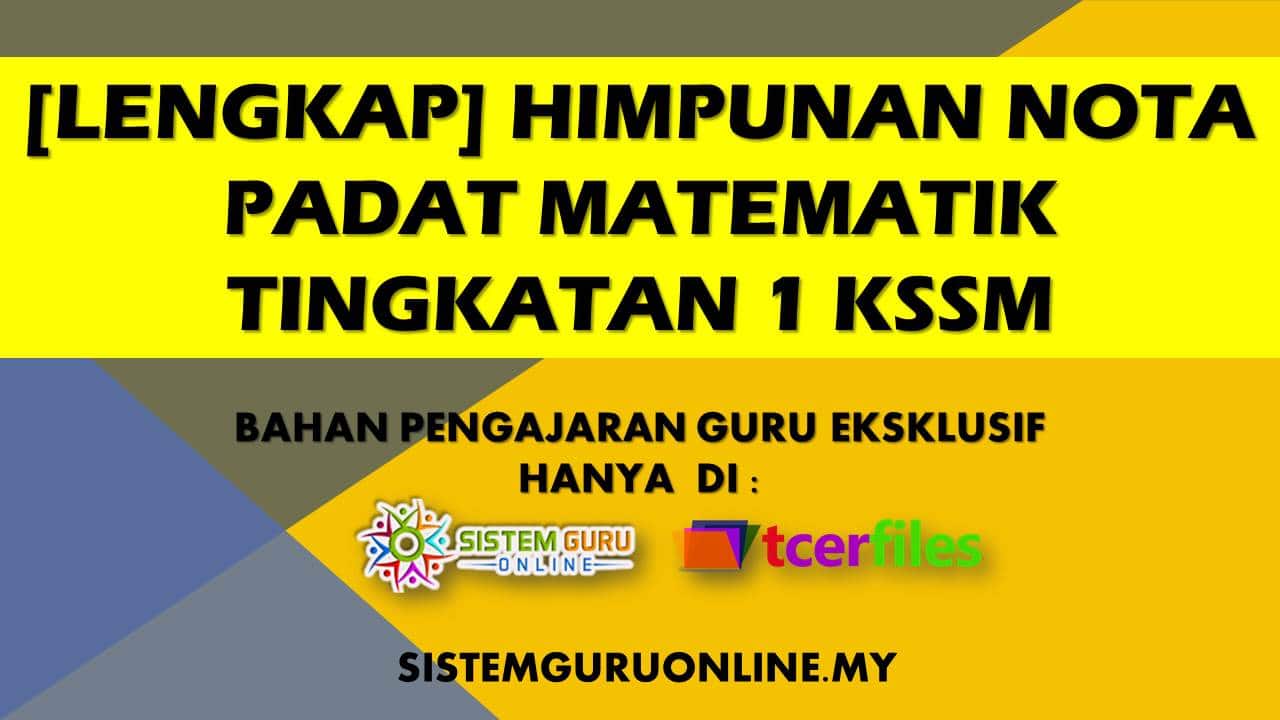 [Lengkap] Himpunan Nota Padat Matematik Tingkatan 1 KSSM