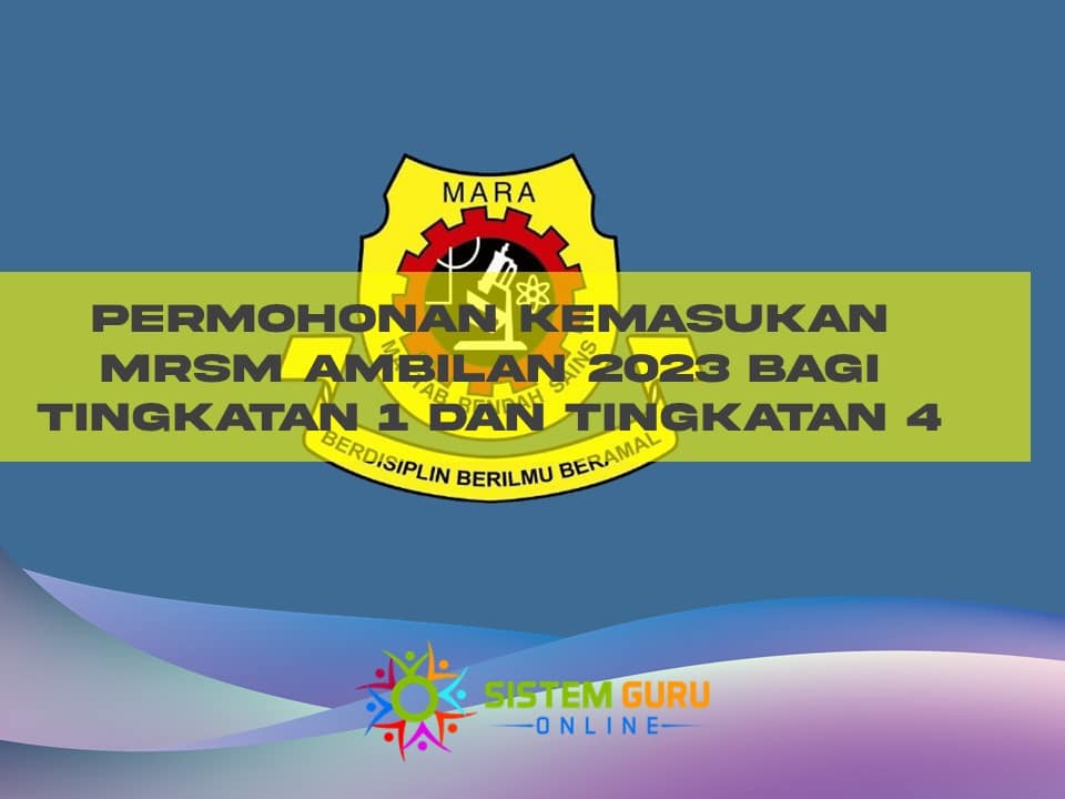 permohonan kemasukan mrsm tingkatan 1 dan 4 2023