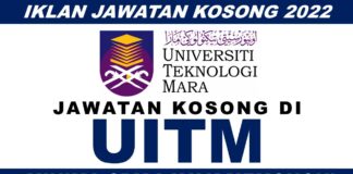 Jawatan Kosong di Universiti Teknologi Mara (UiTM) Effective Sehingga 23 Ogos 2022