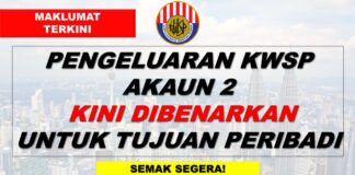 Official Pengeluaran KWSP Akaun 2 Kini Dibenarkan Untuk Tujuan Peribadi