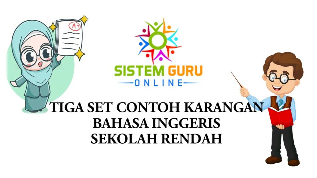 TIGA SET CONTOH KARANGAN BAHASA INGGERIS SEKOLAH RENDAH 1 karangan bi