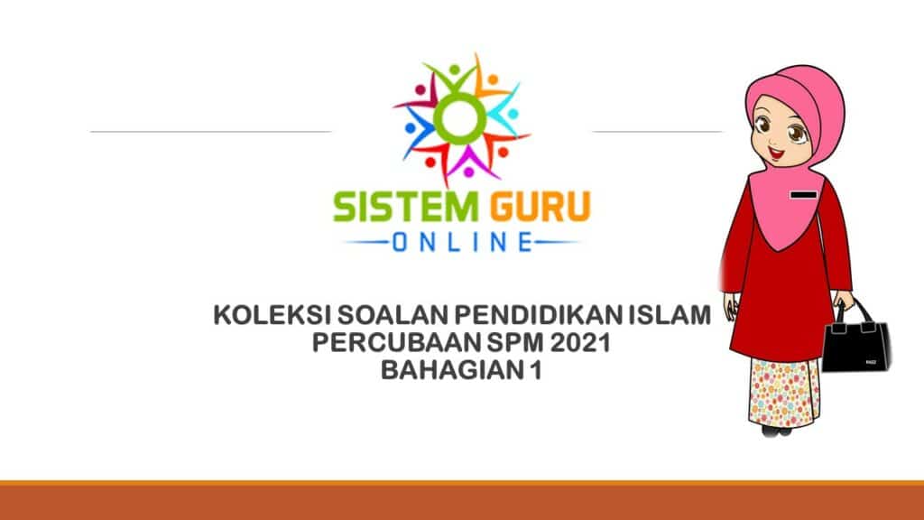 KOLEKSI SOALAN PENDIDIKAN ISLAM PERCUBAAN SPM 2021 BAHAGIAN 1 1 p.islam