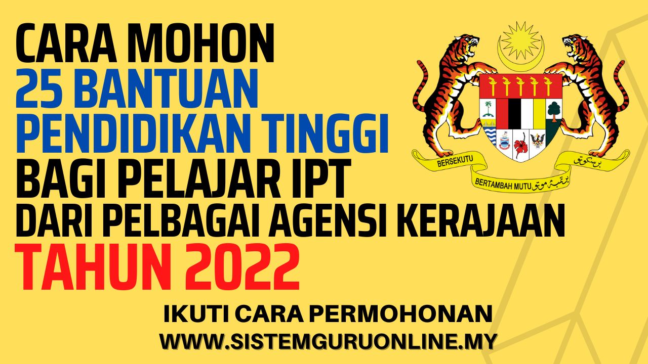 Cara Mohon 25 Bantuan Pendidikan Tinggi Bagi Pelajar IPT Tahun 2022 l Permohonan Kini Dibuka 1 25 bantuan kerajaan ipt