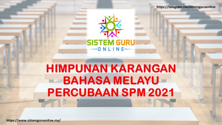 HIMPUNAN KARANGAN BAHASA MELAYU PERCUBAAN SPM 2021