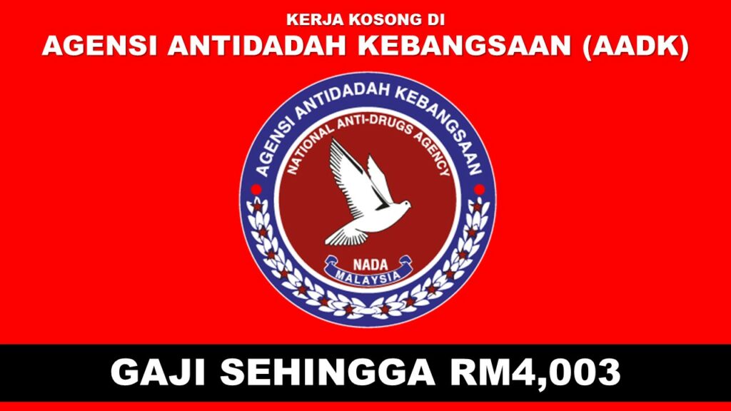 Jawatan Kosong di Agensi Antidadah Kebangsaan (AADK) Effective Sehingga 11 September 2022 1 AADK