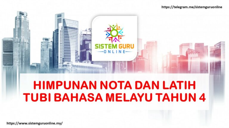 HIMPUNAN NOTA DAN LATIH TUBI BAHASA MELAYU TAHUN 4