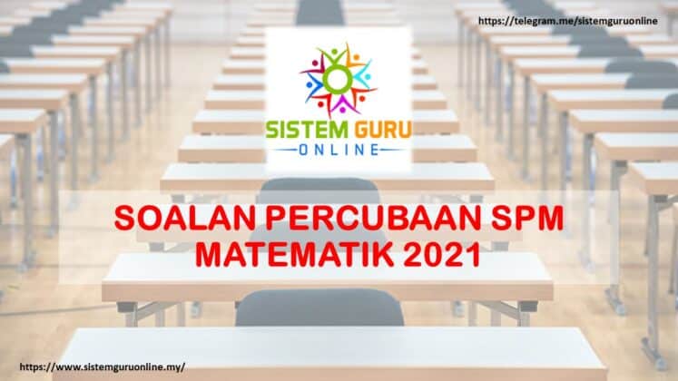 SOALAN PERCUBAAN SPM MATEMATIK 2021