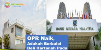 OPR Naik, Adakah Berbaloi Beli Hartanah Pada Waktu Sekarang?