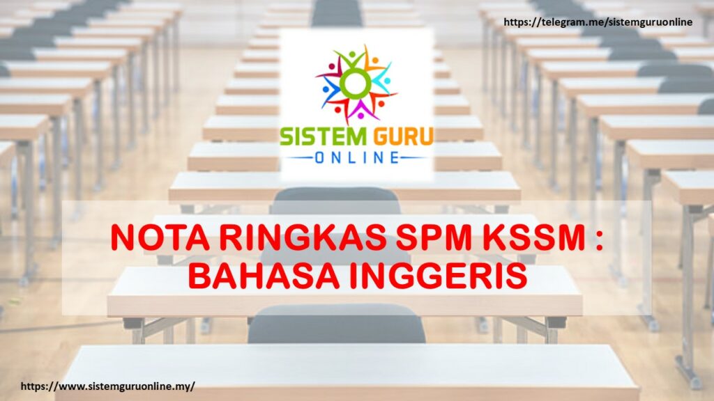 NOTA RINGKAS SPM KSSM : BAHASA INGGERIS 1 BI