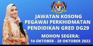 Jawatan Kosong Pegawai Perkhidmatan Pendidikan Gred DG29 Effective Sehingga 20 Oktober 2022