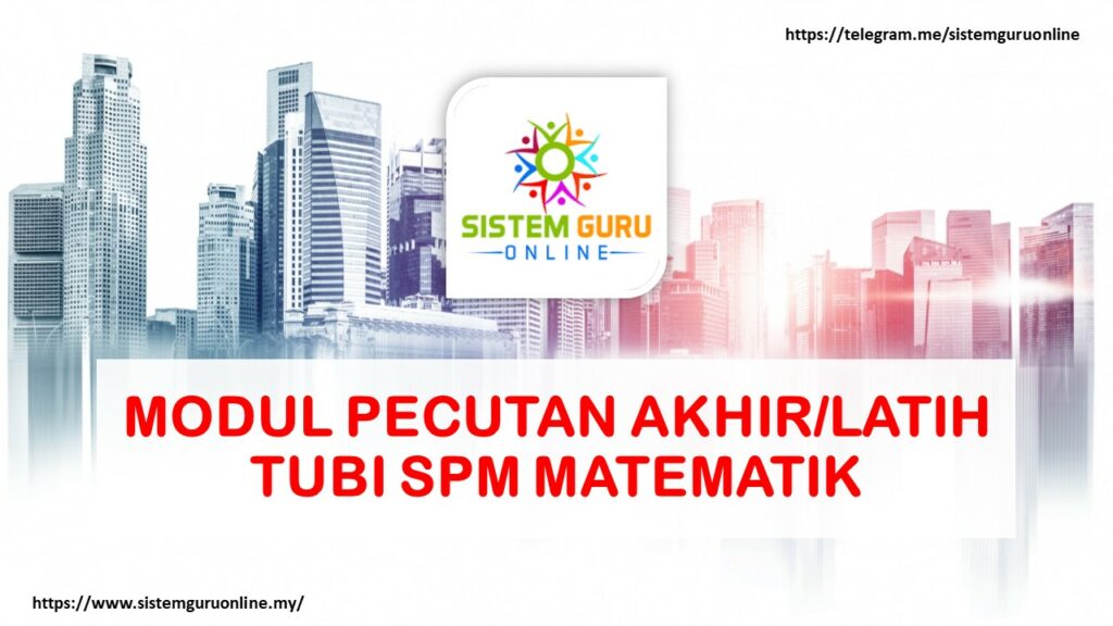 MODUL PECUTAN AKHIR/LATIH TUBI SPM MATEMATIK 1 MPA SPM MATH