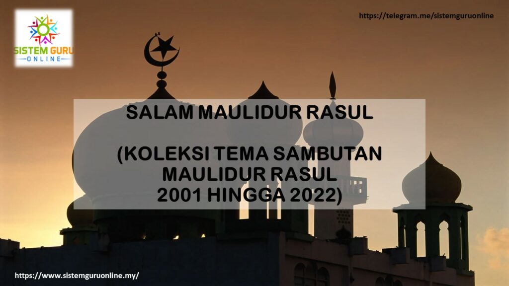 KOLEKSI TEMA SAMBUTAN MAULIDUR RASUL 2001 HINGGA 2022 1 tema