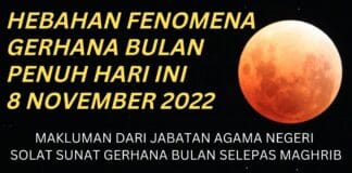 Hebahan Gerhana Bulan Penuh Hari Ini 8 November 2022 Gerhana bulan malaysia 2022