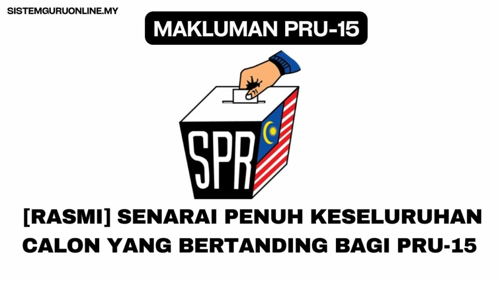 PRN: Terengganu Umum Ahad Cuti Peristiwa Tahun 2023 3 Senarai penuh calon pru15