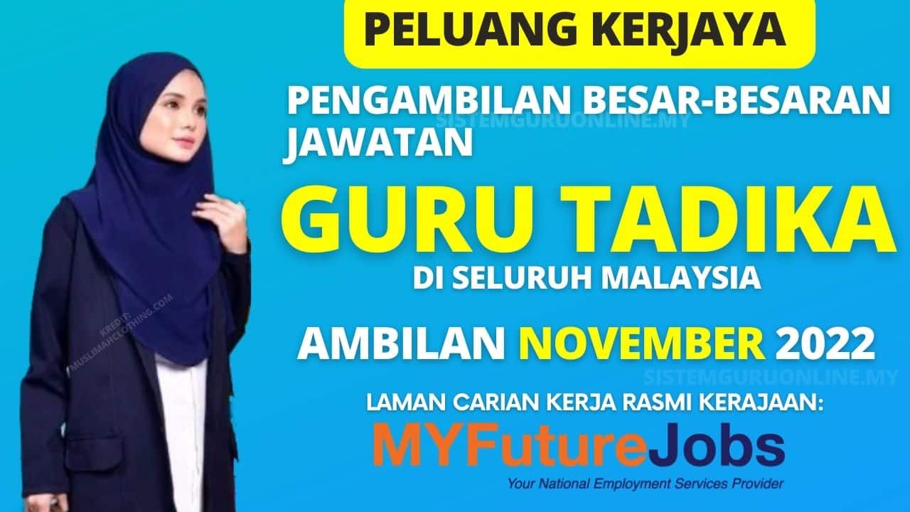 Peluang Kerjaya: Pengambilan Besar-Besaran Jawatan Guru Tadika/Taska Seluruh Malaysia Ambilan November 2022 | Mohon Segera 1 Peluang Kerjaya: Pengambilan Besar-Besaran Jawatan Guru Tadika/Taska Seluruh Malaysia Ambilan November 2022 | Mohon Segera