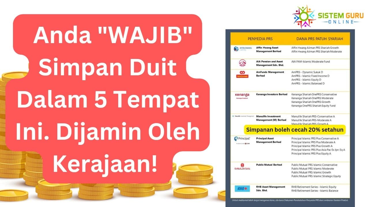 Anda WAJIB Simpan Duit Dalam 5 Tempat Ini. Dijamin Oleh Kerajaan!