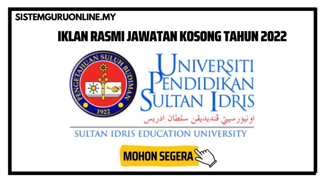 Permohonan Jawatan Kosong Di Universiti Pendidikan Sultan Idris (UPSI ...