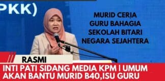 INTIPATI SIDANG MEDIA KEMENTERIAN PENDIDIKAN MALAYSIA