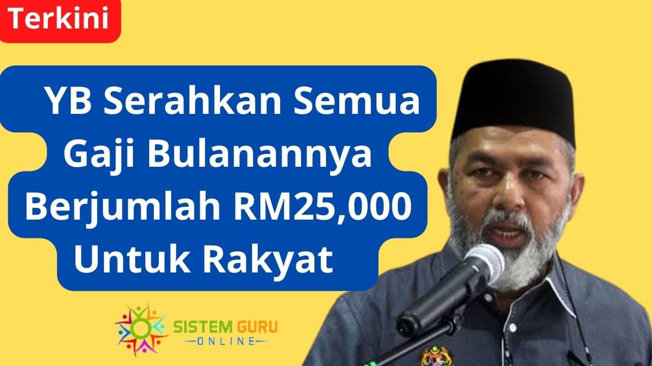 YB Serahkan Semua Gaji Bulanannya Berjumlah RM25,000 Untuk Rakyat 1 YB Serahkan Semua Gaji