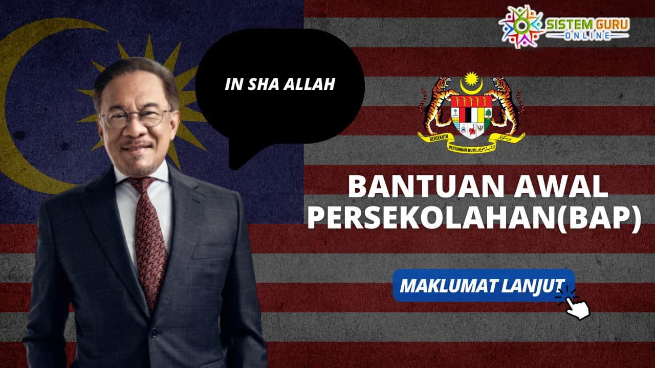 Bantuan RM150 Awal Persekolahan (BAP) Untuk Murid Seluruh Malaysia 1 Bantuan RM150 Awal Persekolahan (BAP) Untuk Murid Seluruh Malaysia
