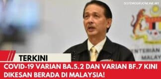 COVID-19 Varian BA.5.2 dan Varian BF.7 Kini dikesan Berada di Malaysia