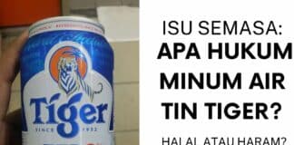 Apa Hukum Minum Air Tin Tiger? Apa Hukum Minum Air Tin Tiger?