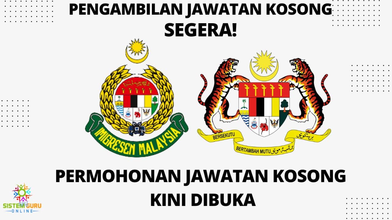 Jawatan kosong jabatan Imigresen Malaysia tahun 2023