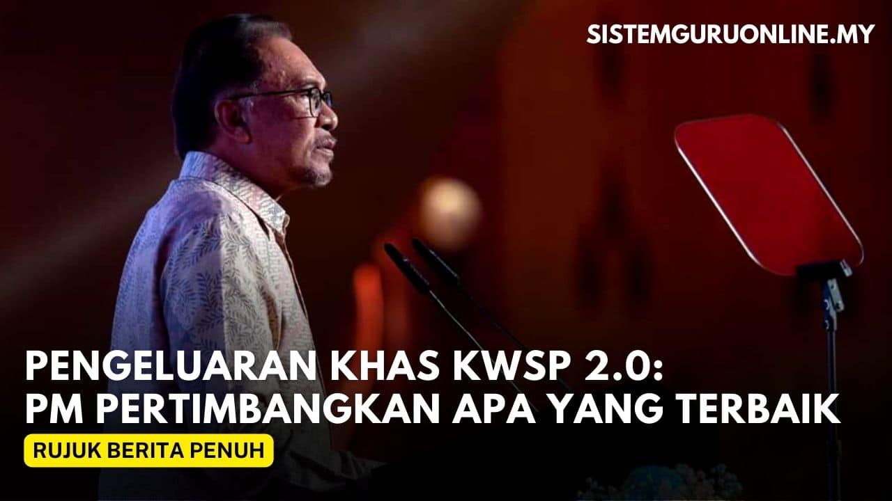 Pengeluaran Khas KWSP, PM Pertimbangkan Apa Yang Terbaik