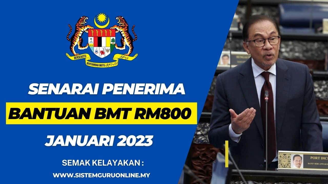 Senarai Penerima Bantuan BMT RM800 Januari 2023