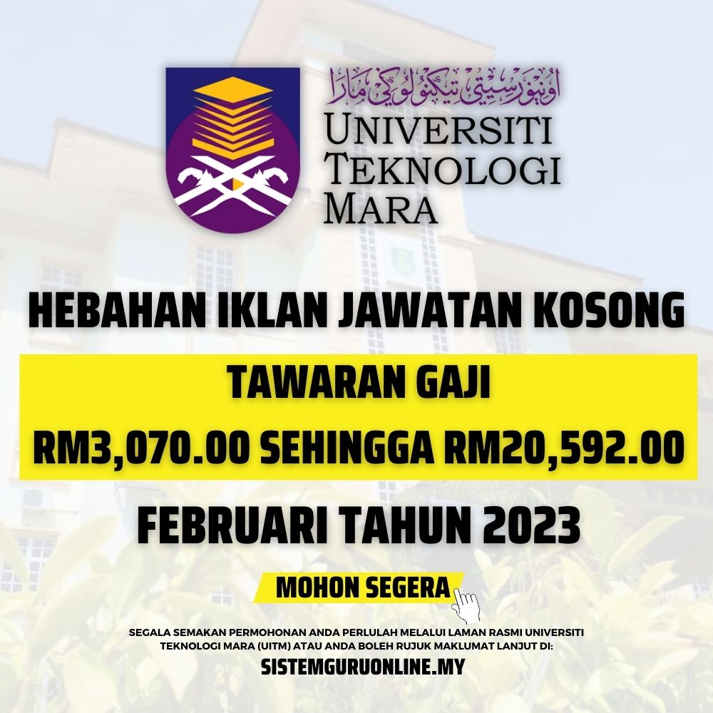 Jawatan Kosong UiTM Bulan Februari 2023 Ikuti Cara Memohon 1 Jawatan Kosong UiTM