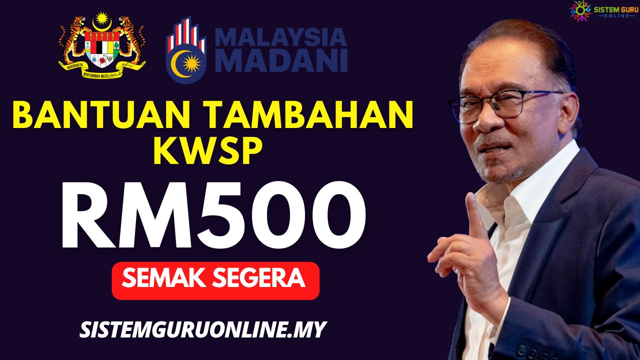 Bantuan Tambahan KWSP Bernilai RM500 Bagi Akaun 1 2023
