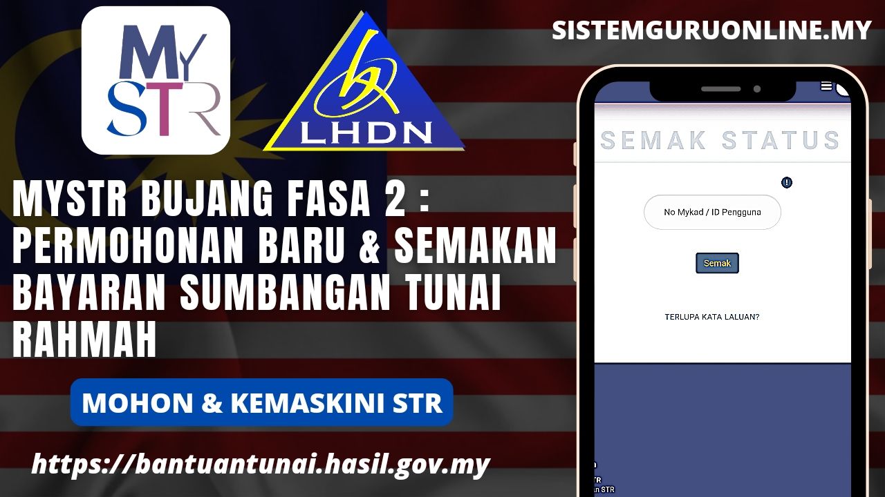 STR Bujang Fasa 2 : Kemaskini & Semakan Bayaran Sumbangan Tunai Rahmah 1 STR Bujang Fasa 2 : Kemaskini & Semakan Bayaran Sumbangan Tunai Rahmah